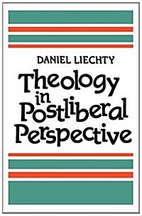Theology in Postliberal Perspective (Paperback)