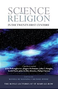 Science and Religion in the Twenty-First Century (Paperback)