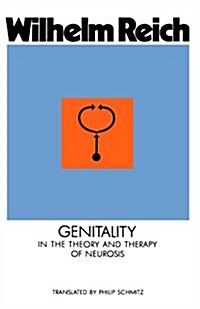 Genitality in the Theory and Therapy of Neurosis: In the Theory and Thearpy of Neurosis (Paperback, 2)