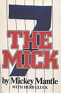 The Mick (Hardcover, 1st)