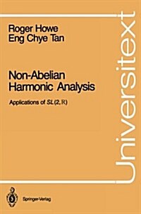 Non-Abelian Harmonic Analysis: Applications of SL (2, ?) (Paperback, Softcover Repri)