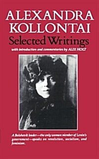 Selected Writings of Alexandra Kollontai (Paperback)