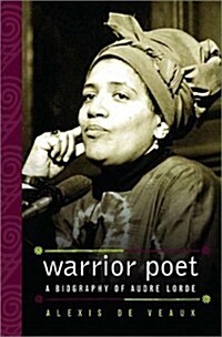 Warrior Poet: A Biography of Audre Lorde (Hardcover)