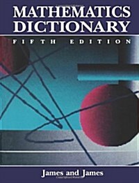 Mathematics Dictionary (Paperback, 5th, 1992. Softcover)