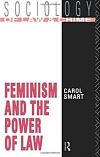 Feminism and the Power of Law (Paperback)
