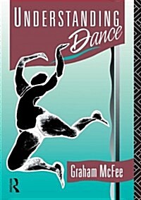 Understanding Dance (Paperback)