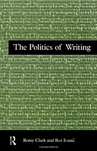 The Politics of Writing (Paperback)