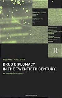 Drug Diplomacy in the Twentieth Century (Paperback)