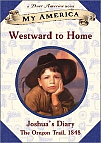Westward to Home (Hardcover, 1st)