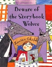 Beware of the Storybook Wolves (School & Library)