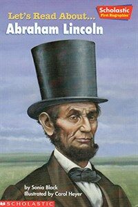 Let's read about... Abraham Lincoln 