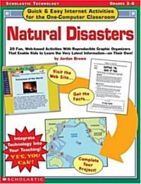 Natural Disasters: Grades 3-6 (Quick & Easy Internet Activities for the One-Computer Classroom) (Paperback)