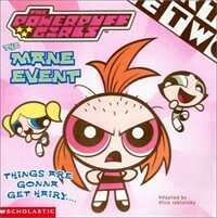 Powerpuff Girls 8x8 #12: The Mane Event (Paperback)