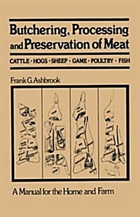 Butchering, Processing and Preservation of Meat (Paperback)