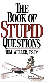 The Book of Stupid Questions (Paperback)