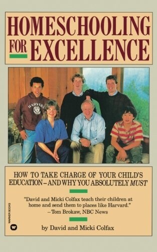 Homeschooling for Excellence (Paperback)