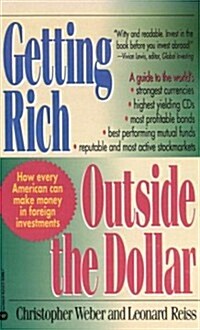 Getting Rich Outside the Dollar (Paperback)