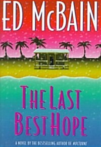 The Last Best Hope (Hardcover)