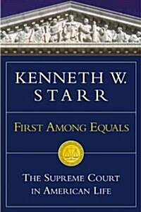 First Among Equals: The Supreme Court in American Life (Hardcover)