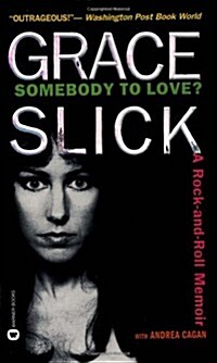 Somebody to Love?: A Rock-And-Roll Memoir (Paperback)