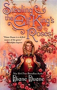Stealing the Elf-Kings Roses (Paperback)