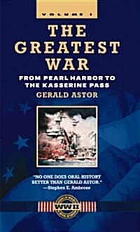 The Greatest War - Volume I: From Pearl Harbor to the Kasserine Pass (Paperback)
