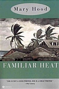 Familiar Heat (Paperback, Warner Books)