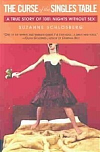The Curse of the Singles Table: A True Story of 1001 Nights Without Sex (Paperback)
