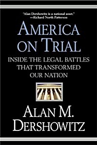 America on Trial: Inside the Legal Battles That Transformed Our Nation (Paperback)