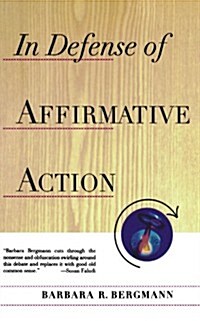 In Defense of Affirmative Action (Paperback)