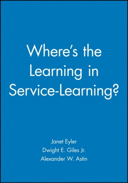 Wheres the Learning in Service-Learning? (Paperback)