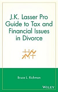 J.K. Lasser Pro Guide to Tax and Financial Issues in Divorce (Hardcover)