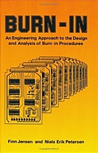 Burn-In: An Engineering Approach to the Design and Analysis of Burn-In Procedures (Hardcover)