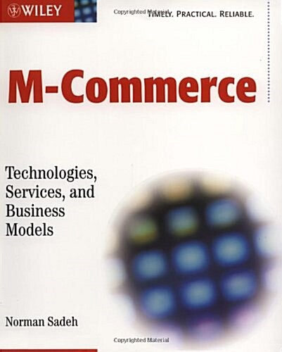 M-Commerce: Technologies, Services, and Business Models (Paperback)