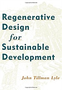 Regenerative Design for Sustainable Development (Paperback, Revised)