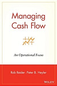 Managing Cash Flow: An Operational Focus (Hardcover)