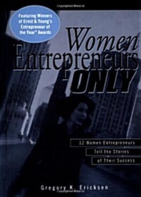 Women Entrepreneurs Only (Hardcover)