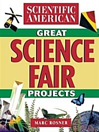 The Scientific American Book of Great Science Fair Projects (Paperback)