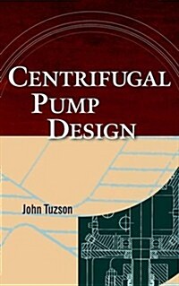 Centrifugal Pump Design (Hardcover, 1st)