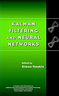 Kalman Filtering and Neural Networks (Hardcover)