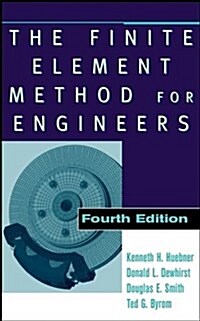 The Finite Element Method for Engineers (Hardcover, 4, Revised)