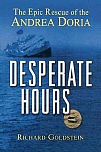 Desperate Hours: The Epic Rescue of the Andrea Doria (Paperback)