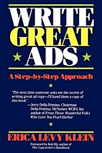 Write Great Ads: A Step-By-Step Approach (Paperback)