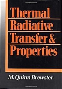 Thermal Radiative Transfer and Properties (Hardcover)