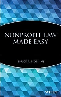 Nonprofit Law Made Easy (Hardcover)