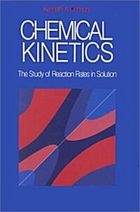 Chemical Kinetics: The Study of Reaction Rates in Solution (Paperback, Revised)