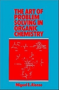 The Art of Problem Solving in Organic Chemistry (Hardcover)