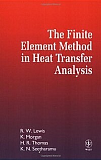 The Finite Element Method in Heat Transfer Analysis (Paperback)