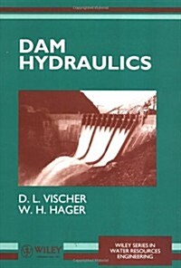Dam Hydraulics (Paperback, 1st)