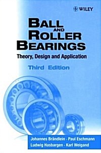 Ball and Roller Bearings: Theory, Design and Application (Hardcover, 3, Revised)